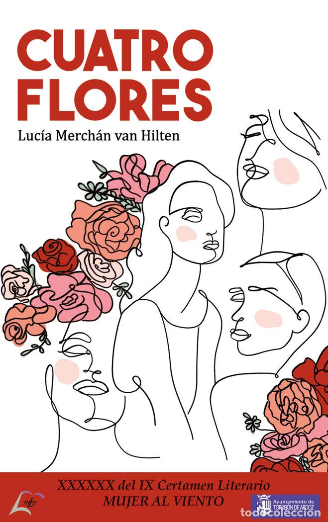 Libros: CUATRO FLORES - MERCHAN VAN HILTEN, LUCIA
