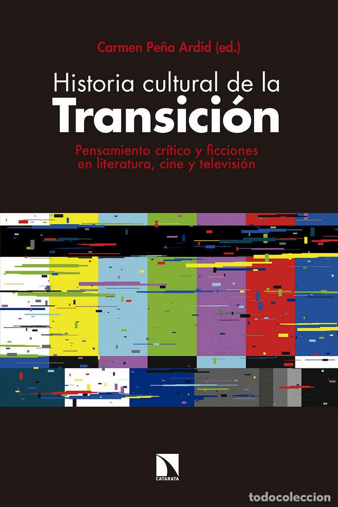 B&uuml;cher: HISTORIA CULTURAL DE LA TRANSICION - PE&Ntilde;A ARDID COORD, CARMEN