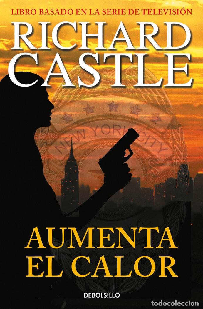 B&uuml;cher: AUMENTA EL CALOR SERIE CASTLE 3 - CASTLE, RICHARD