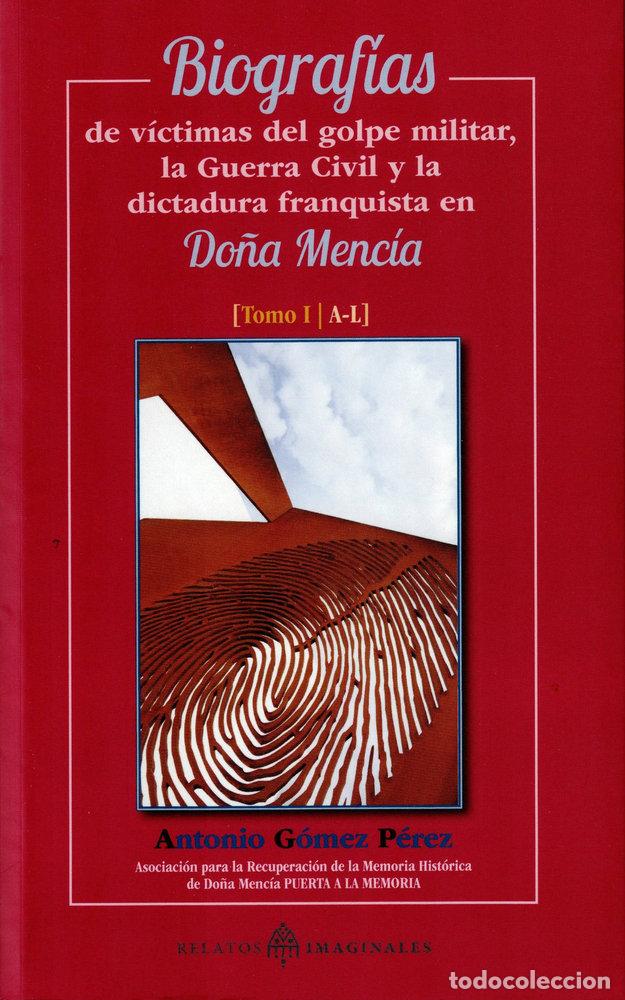 B&uuml;cher: BIOGRAFIAS DE VICTIMAS DEL GOLPE MILITAR LA GUERRA CIVIL - GOMEZ PEREZ, ANTONIO