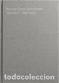 Livres: NORMAN FOSTER SKETCHBOOKS VOLUME VA 1996-2000 - FOSTER, NORMAN