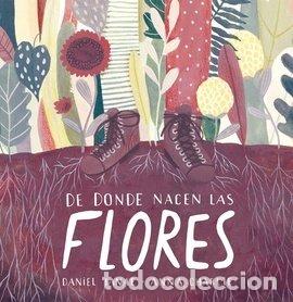 Libros: DONDE NACEN LAS FLORES - LANAE, DANIEL