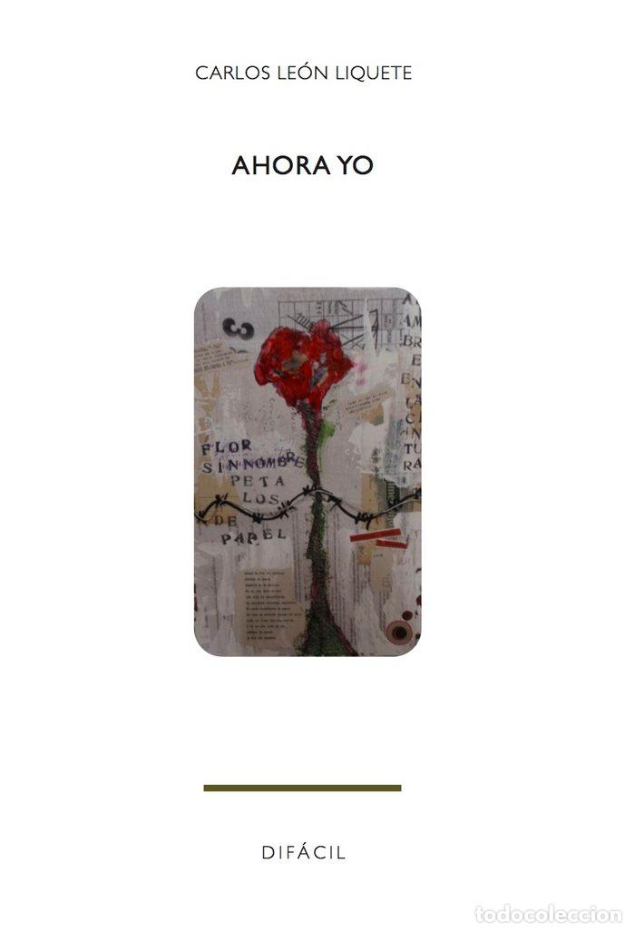 Libri: AHORA YO - LEON LIQUETE, CARLOS