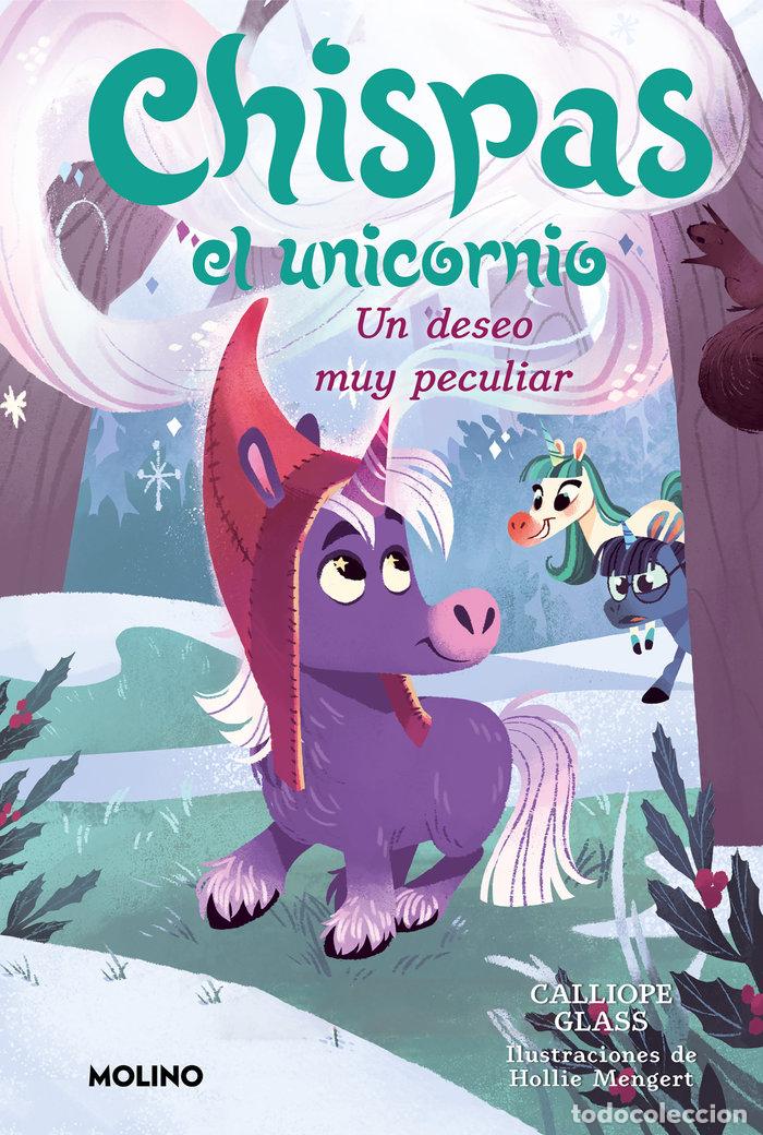 Libri: CHISPAS EL UNICORNIO 4 UN DESEO MUY PECULIAR - GLASS, CALLIOPE