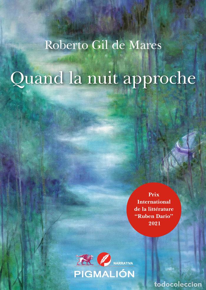 Libri: QUAND LA NUIT APPROCHE - GIL DE MARES, ROBERTO