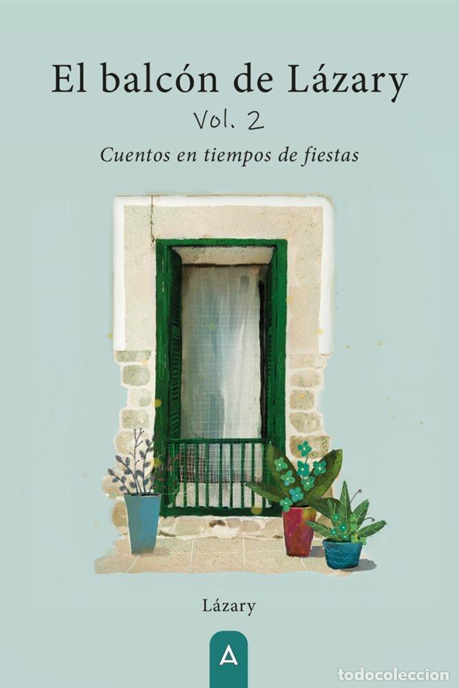 Libri: EL BALCON DE LAZARY - FELIX ANDREU, RAFAEL JOSE