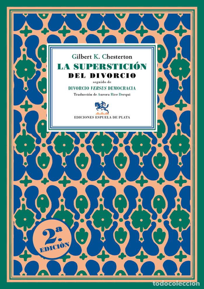 Libri: SUPERSTICION DEL DIVORCIO,LA - CHESTERTON, GILBERT KEITH