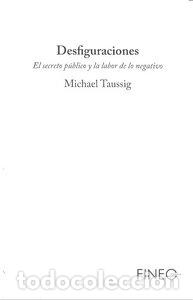 Livros: DESFIGURACIONES - TAUSSIG, MICHAEL