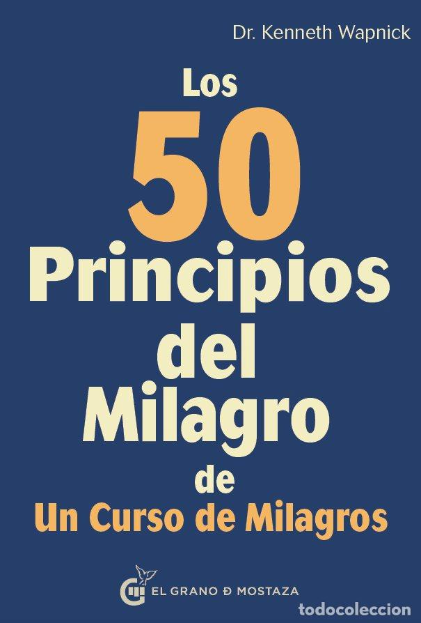 Libros: 50 PRINCIPIOS DEL MILAGRO DE UN CURSO DE MILAGROS,LOS - WAPNICK, KENNETH