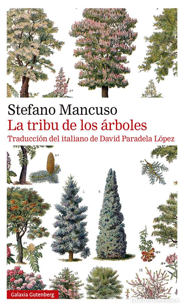 Libros: LA TRIBU DE LOS ARBOLES - MANCUSO, STEFANO
