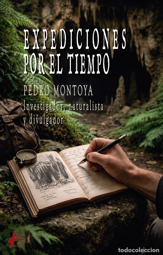 Livros: EXPEDICIONES POR EL TIEMPO - MONTOYA, PEDRO