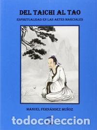 Livros: DEL TAI CHI AL TAO - FERNANDEZ MU&Ntilde;OZ, MANUEL