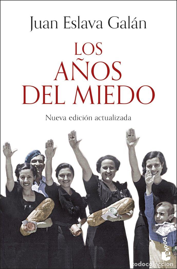 Livros: LOS A&Ntilde;OS DEL MIEDO - ESLAVA GALAN, JUAN