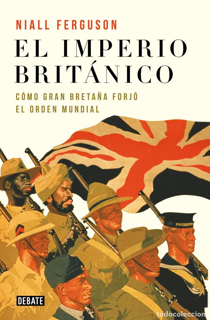 Livres: EL IMPERIO BRITANICO - FERGUSON, NIALL