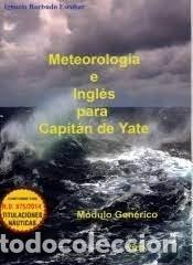 B&uuml;cher: METEOROLOGIA E INGLES PARA CAPITAN DE YATE - BARBUDO ESCOBAR, IGNACIO