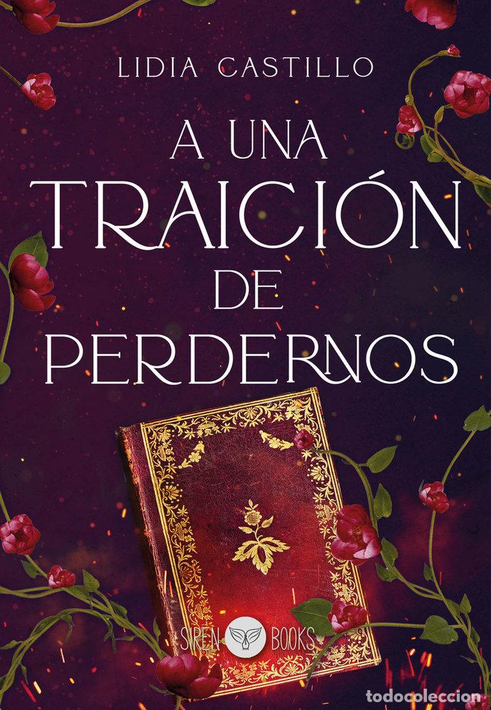 Libros: A UNA TRAICION DE PERDERNOS - CASTILLO, LIDIA