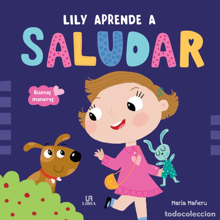 Libros: LILY APRENDE A SALUDAR - EQUIPO EDITORIAL
