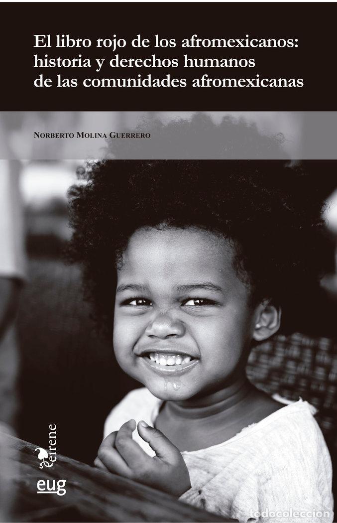 Livros: EL LIBRO ROJO DE LOS AFROMEXICANOS - MOLINA GUERRERO, NORBERTO