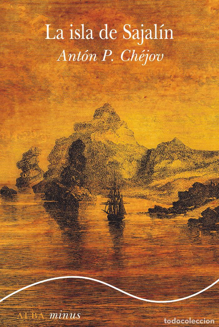 Libros: LA ISLA DE SAJALIN - CHEJOV, ANTON P.