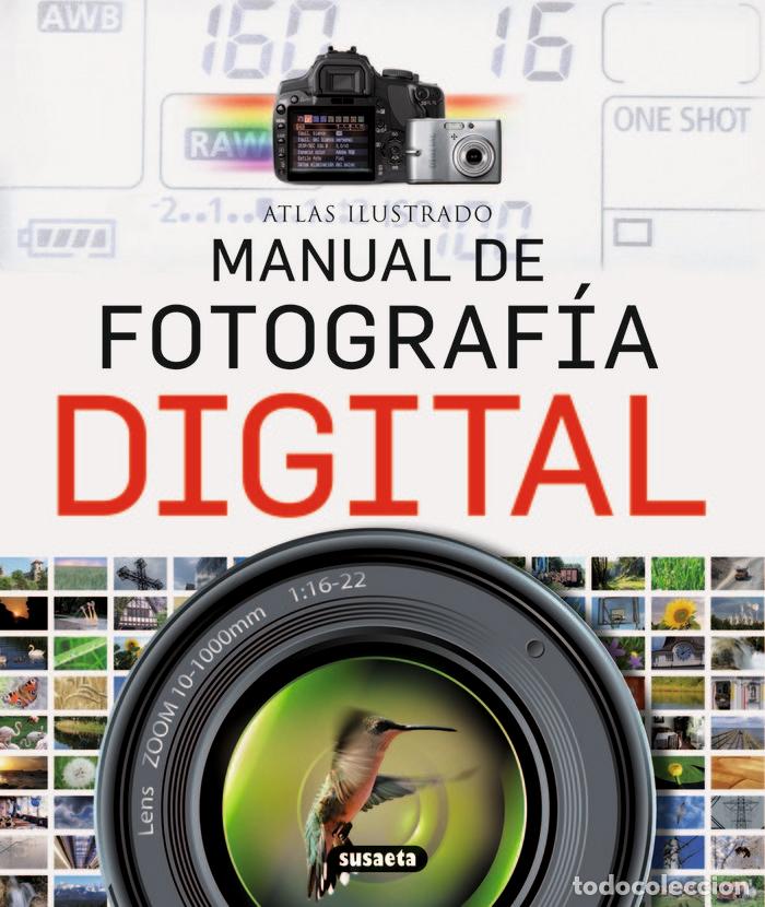 Libros: ATLAS ILUSTRADO DE FOTOGRAFIA DIGITAL - AA.VV