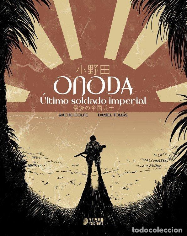 Libros: ONODA ULTIMO SOLDADO IMPERIAL - GOLFE NACHO