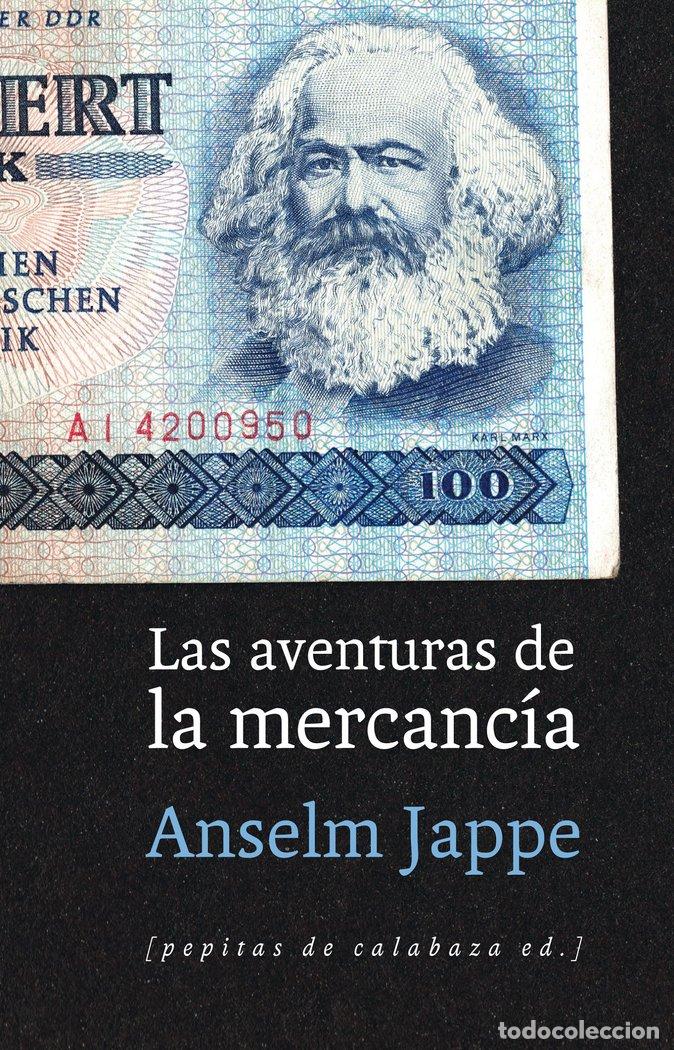 books: AVENTURAS DE LA MERCANCIA,LAS - JAPPE, ANSELM