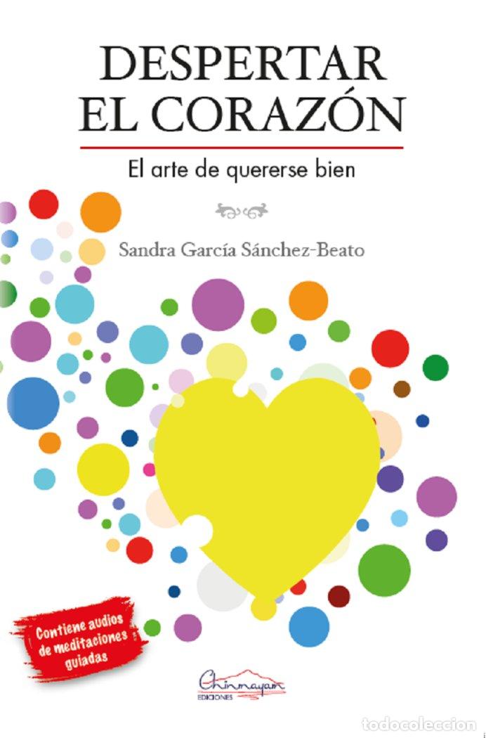 B&uuml;cher: DESPERTAR EL CORAZ&oacute;N - GARC&Iacute;A S&Aacute;NCHEZ-BEATO, SANDRA