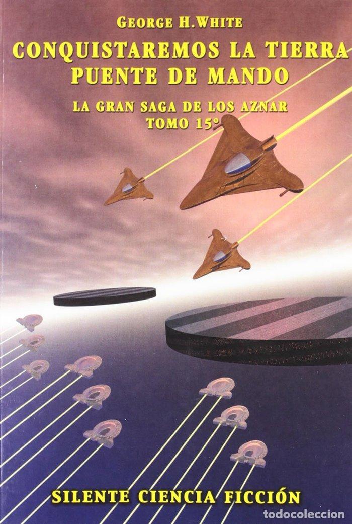 books: CONQUISTAREMOS LA TIERRA PUENTE DE MANDO - .