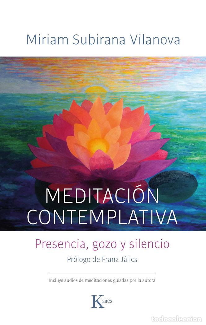 Libros: MEDITACION CONTEMPLATIVA - SUBIRANA VILANOVA, MIRIAM