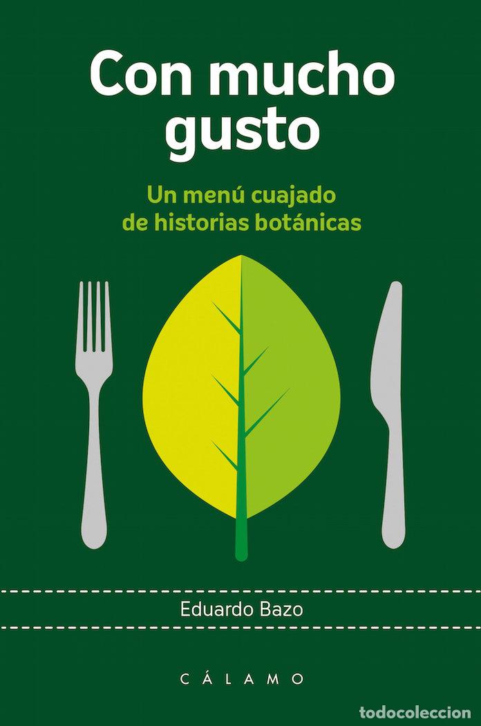 Libros: CON MUCHO GUSTO - BAZO, EDUARDO