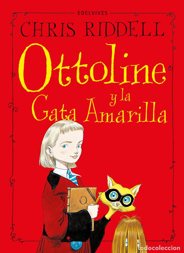 Livres: OTTOLINE Y LA GATA AMARILLA - CHRIS RIDDELL