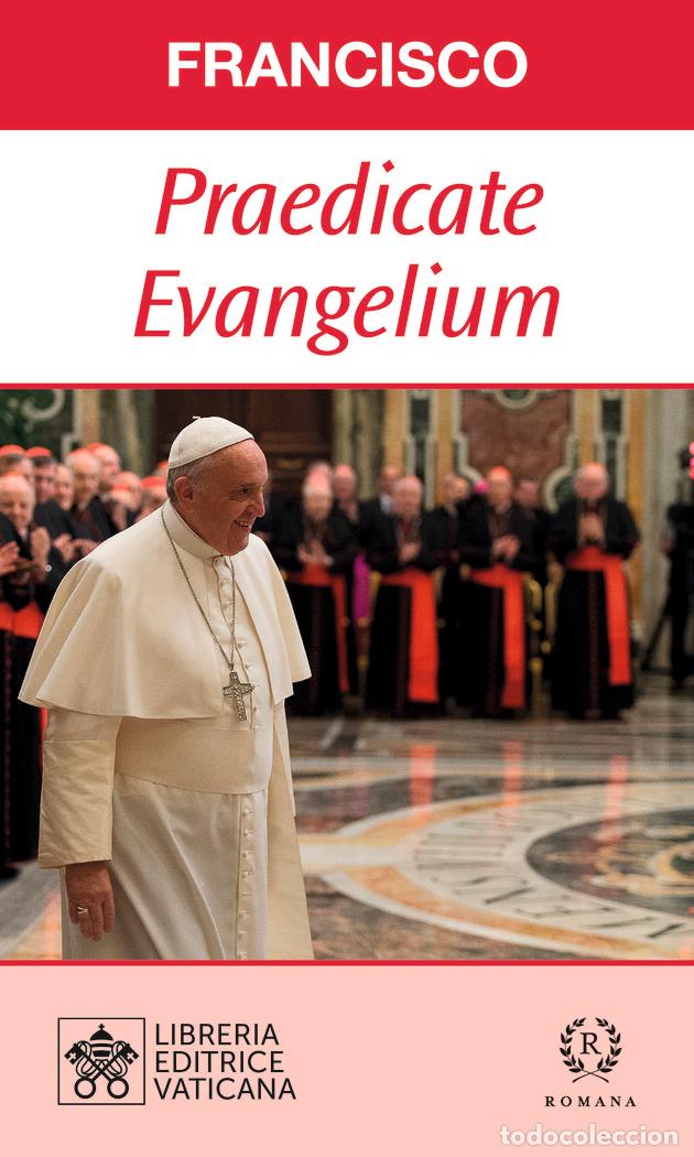 Livres: PRAEDICATE EVANGELIUM LA REFORMA DE LA CURIA - PAPA FRANCISCO