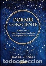 Livres: DORMIR CONSCIENTE - STANLEY, TRACEE