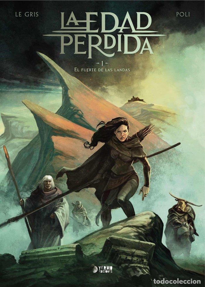 B&uuml;cher: LA EDAD PERDIDA 1 EL FUERTE DE LAS LANDAS - JEROME LEGRIS