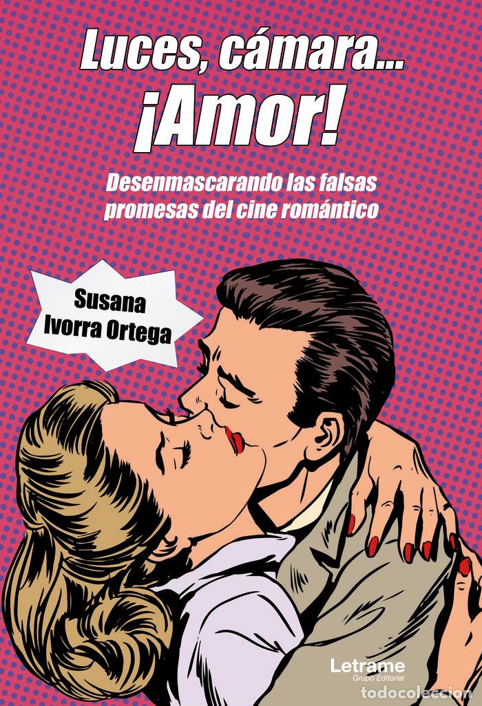 books: LUCES CAMARA AMOR - IVORRA ORTEGA, SUSANA