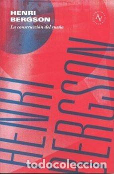 Livros: LA CONSTRUCCION DEL SUE&Ntilde;O - BERGSON, HENRI
