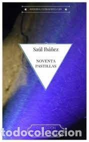 B&uuml;cher: NOVENTA PASTILLAS - IBA&Ntilde;EZ, SAUL