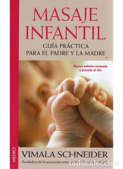 Livros: MASAJE INFANTIL MEDICI NE - SCHNEIDER, VIMALA