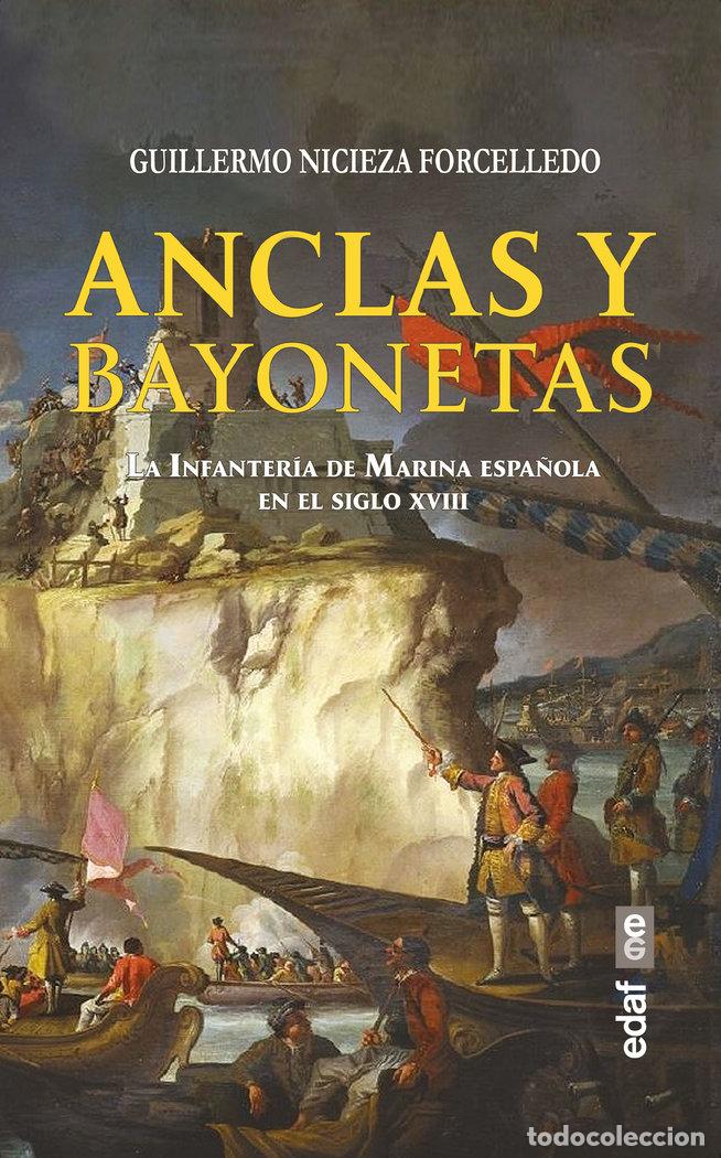 Libri: ANCLAS Y BAYONETAS - NICIEZA FORCELLEDO, GUILLERMO