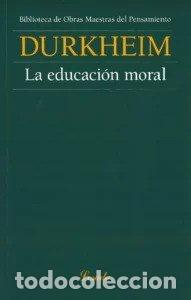 Livros: LA EDUCACION MORAL - DURKHEIM, EMILE