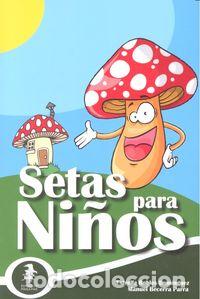 Libros: SETAS PARA NI&Ntilde;OS - AA.VV.
