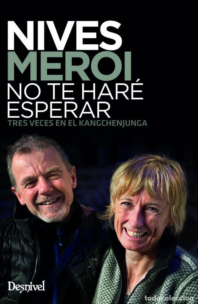 Livros: NIVES MEROI. NO TE HARE ESPERAR - MEROI, NIVES