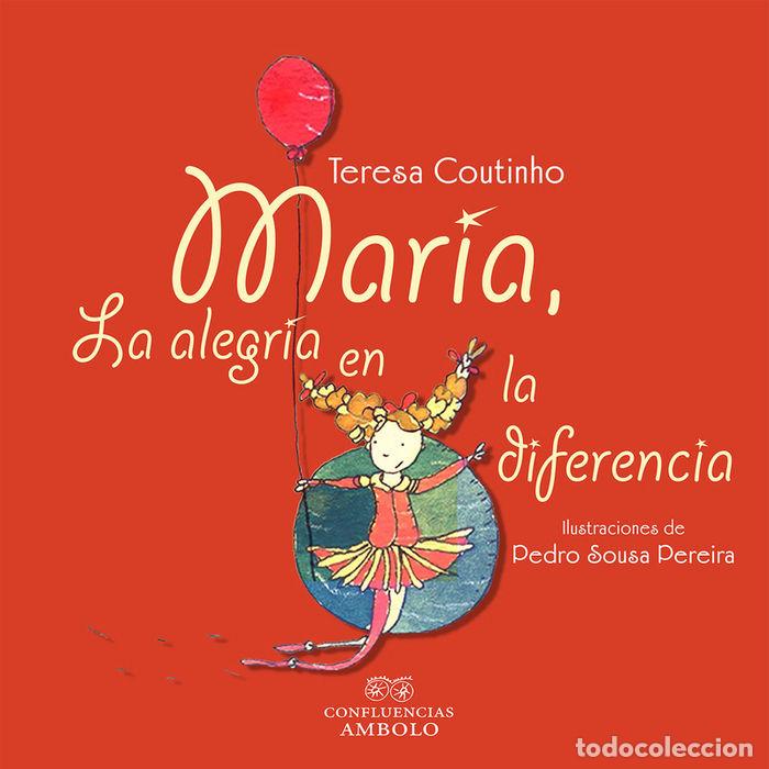 Livros: MARIA LA ALEGRIA EN LA DIFERENCIA - COUTINHO, TERESA