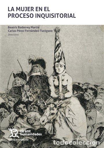 Livros: LA MUJER EN EL PROCESO INQUISITORIAL - BADORREY MARTIN, BEATRIZ