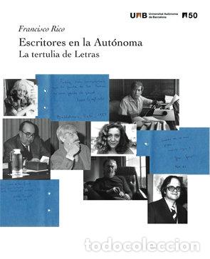 Livros: ESCRITORES EN LA AUT-ONOMA. LA TERTULIA DE LETRAS - RICO, FRANCISCO
