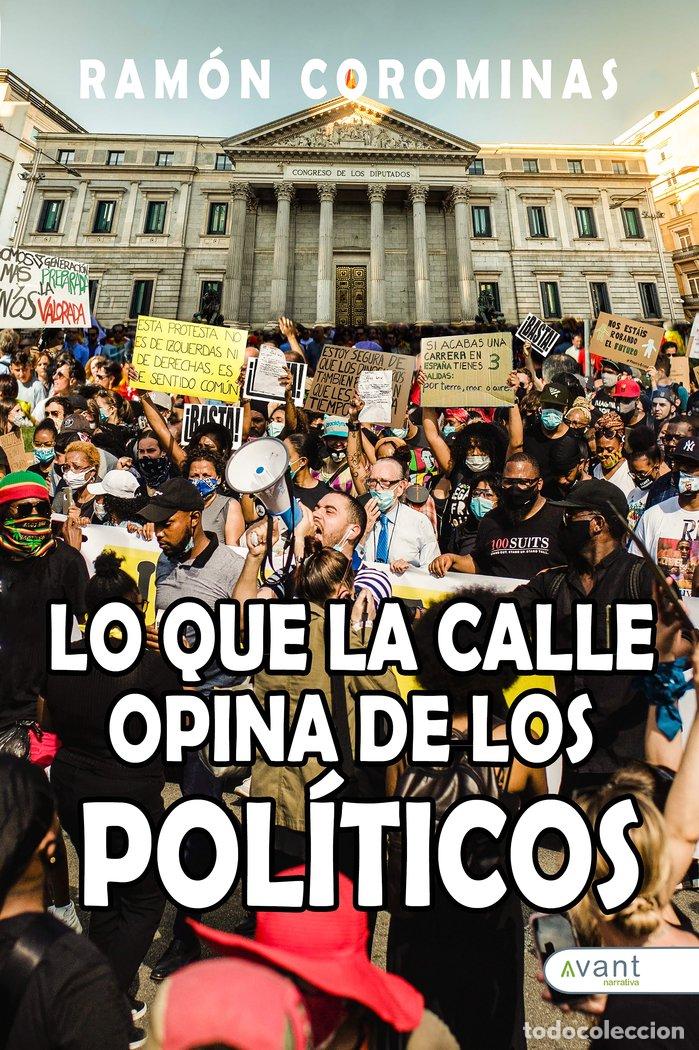 Livros: LO QUE LA CALLE OPINA DE LOS POLITICOS - COROMINAS, RAMON