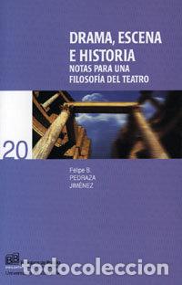 Livros: DRAMA ESCENA E HISTORIA - PEDRAZA JIMENEZ, FELIPE