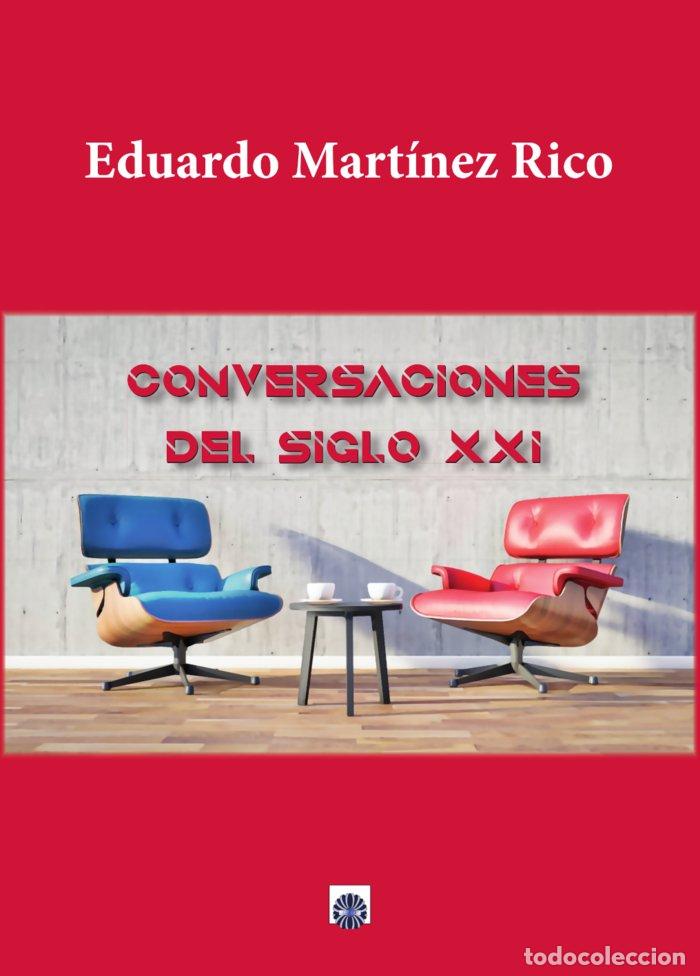 Libros: CONVERSACIONES DEL SIGLO XXI - MARTINEZ RICO, EDUARDO