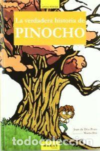 Libros: LA VERDADERA HISTORIA DE PINOCHO - PRATS PIJOAN, JOAN DE DEU