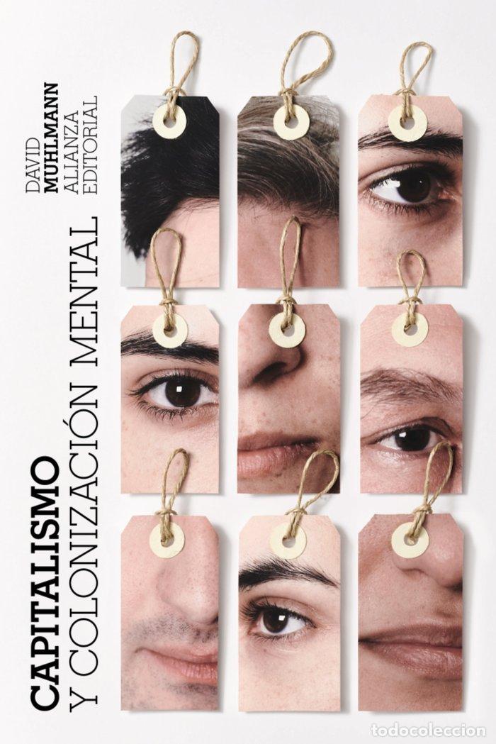 Libros: CAPITALISMO Y COLONIZACION MENTAL - MUHLMANN, DAVID